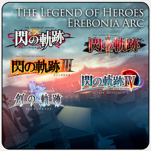 Erebonia Arc (Trails of Cold Steel I - IV & Reverie)